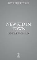 New Kid in Town: A Jack Reacher Story by Andrew Child