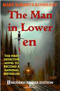 The Man in Lower Ten: Modern Reader Edition: The Classic Golden Age Amateur Sleuth Mystery Novel by Mary Roberts Rinehart
