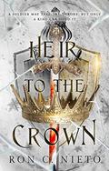 Heir to the Crown by Ron C. Nieto