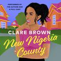 New Nigeria County by Brittany Pressley