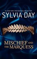 Mischief and the Marquess by Sylvia Day
