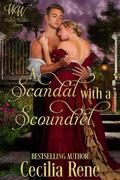 A Scandal with a Scoundrel by Cecilia Rene