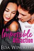 An Impossible Attraction (The Cavallo Brothers #1) by Elsa Winckler
