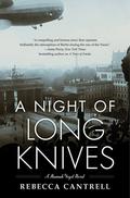 A Night of Long Knives (Hannah Vogel #2) by Rebecca Cantrell