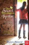 The Secret Hen House Theatre (The Secret Hen House Theatre #1) by Helen Peters