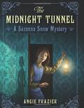 The Midnight Tunnel (Suzanna Snow #1) by Angie Frazier