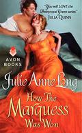 By Julie Anne Long How the Marquess Was Won: Pennyroyal Green Series [Mass Market Paperback] by Julie Anne Long