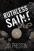 Ruthless Saint by J. Preston