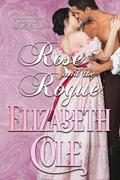 Rose and the Rogue (The Wallflowers of Wildwood #2) by Elizabeth Cole