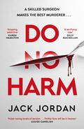 Do No Harm by Jack Jordan