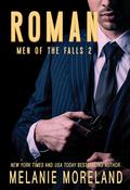Roman (Men of the Falls #2) by Melanie Moreland