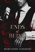 Ends of Being (Ends World #1) by MercyAnn Summers