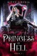 Princess of Hell (All the Dark Reasons #1) by Kitty Siberia
