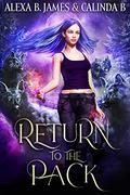 Return to the Pack (Rejected Mate #3) by Alexa B. James