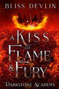 A Kiss of Flame & Fury by Bliss Devlin