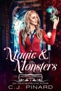 Magic & Monsters by C.J. Pinard