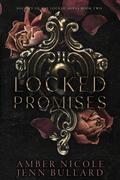 Locked Promises: Society of the Locked Souls Book Two by Amber Nicole, Jenn Bullard