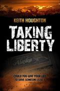 Taking Liberty (Gabe Quinn #3) by Keith Houghton