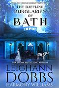 The Baffling Burglaries of Bath (Lady Katherine Regency Matchmaker #2) by Harmony Williams