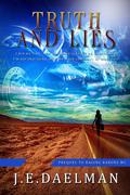 Truth and Lies by J.E. Daelman