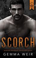 Scorch (Montana Mountain Protectors #2) by Gemma Weir