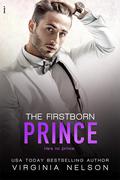 The Firstborn Prince (Billionaire Dynasties #3) by Virginia Nelson