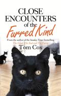 Close Encounters of the Furred Kind (Cat Man #4) by Tom Cox