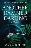 Another Damned Darling (Another Damned #1) by Myka Bound
