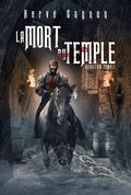 Secretum templi (La Mort du Temple #1) by Hervé Gagnon