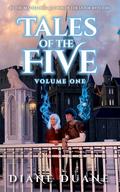 Tales of the Five Volume 1 by Diane Duane