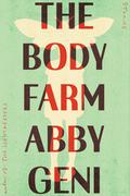 The Body Farm: Stories by Abby Geni