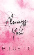 Always You (Always & Forever #1) by Billie Lustig
