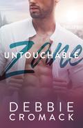 Untouchable Zane by Debbie Cromack
