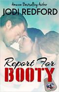Report for Booty (Kinky Chronicles #3) by Jodi Redford