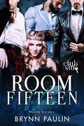 Room Fifteen: Making Her Obey (Club Sin #15) by Brynn Paulin