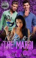 Life of the Mardi: Mardi Gras Menage by Reba Bale