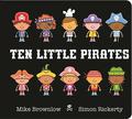 Ten Little Pirates by Mike Brownlow
