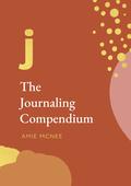 The Journaling Compendium by Amie McNee
