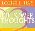 101 Power Thoughts by Louise L. Hay