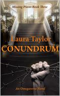 Conundrum (Missing Pieces #3) by Laura Taylor