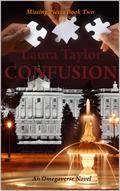Confusion (Missing Pieces #2) by Laura Taylor