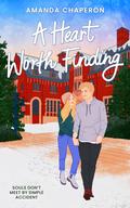 A Heart Worth Finding (For the Love #2) by Amanda Chaperon
