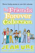 The Friends Forever Collection by Jean Ure
