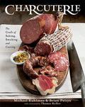 Charcuterie: The Craft of Salting, Smoking, and Curing by Thomas Keller