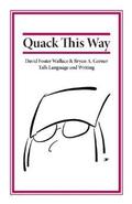 Quack This Way by David Foster Wallace