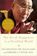 The Art of Happiness in a Troubled World by Dalai Lama XIV