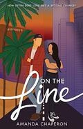 On the Line by Amanda Chaperon