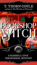 Bookshop Witch (Seashell Cove Paranormal Mystery #1) by T. Thorn Coyle