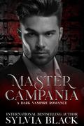 Master Campania (Masters of the Consulate #7) by Sylvia Black