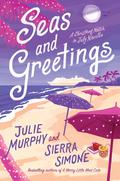 Seas and Greetings: A Christmas Notch in July Novella (A Christmas Notch #2.5) by Sierra Simone